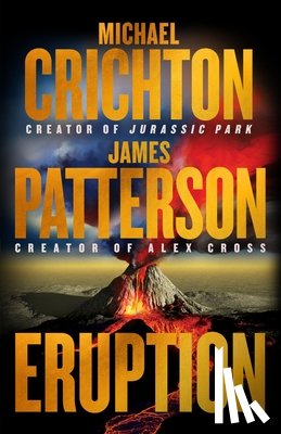 Crichton, Michael, Patterson, James - Crichton, M: Eruption