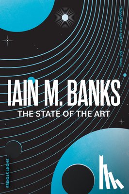 Banks, Iain M. - The State of the Art
