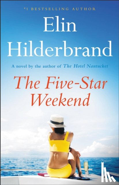 Hilderbrand, Elin - The Five-Star Weekend