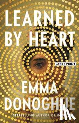 Donoghue, Emma - Learned by Heart