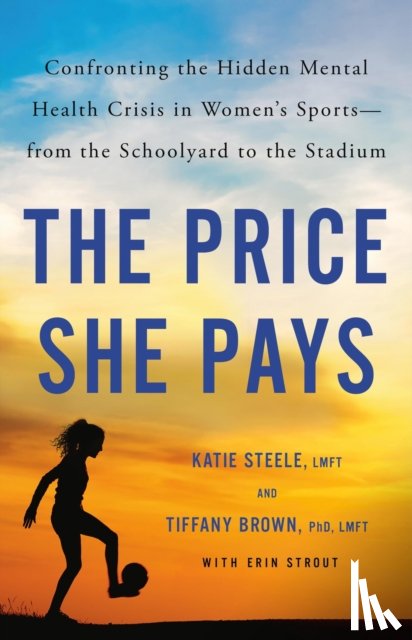 Strout, Erin, Steele, Katie, Brown, Tiffany - The Price She Pays