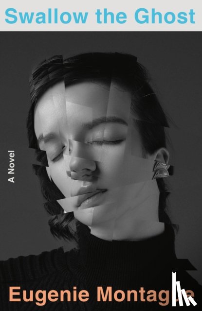 Montague, Eugenie - Swallow the Ghost
