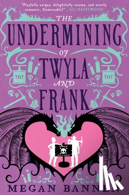 Bannen, Megan - The Undermining of Twyla and Frank