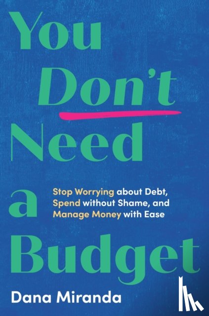 Miranda, Dana - You Don't Need a Budget