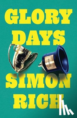 Rich, Simon - Rich, S: Glory Days