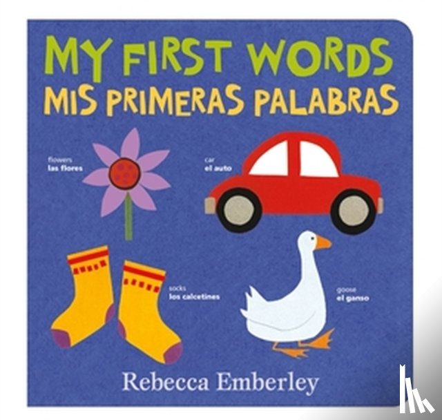 Emberley, Rebecca - My First Words / Mis Primeras Palabras
