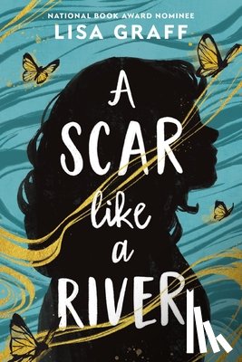 Graff, Lisa - A Scar Like a River