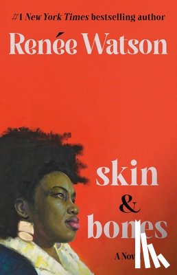 Watson, Renée - Skin & Bones