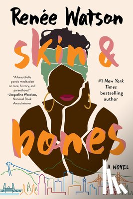 Watson, Renée - Skin & Bones