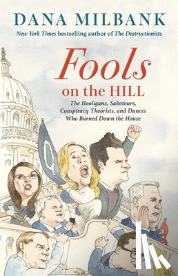 Milbank, Dana - Milbank, D: Fools on the Hill