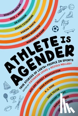 Locke, Katherine, Melleby, Nicole - Athlete Is Agender