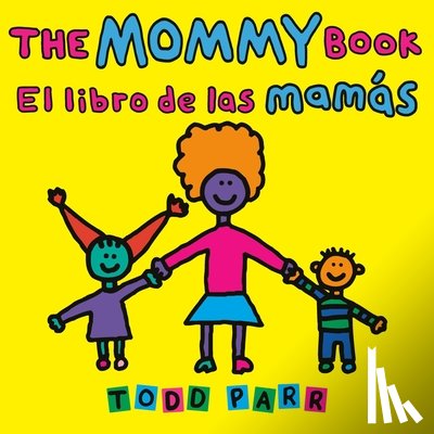 Parr, Todd - The Mommy Book / El libro de las mamas