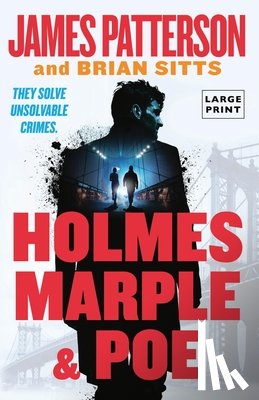 Patterson, James - Holmes, Marple & Poe: A Holmes, Margaret & Poe Mystery