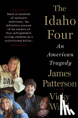 Patterson, James - The Idaho Four: An American Tragedy