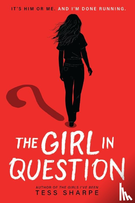 Sharpe, Tess - Sharpe, T: Girl in Question