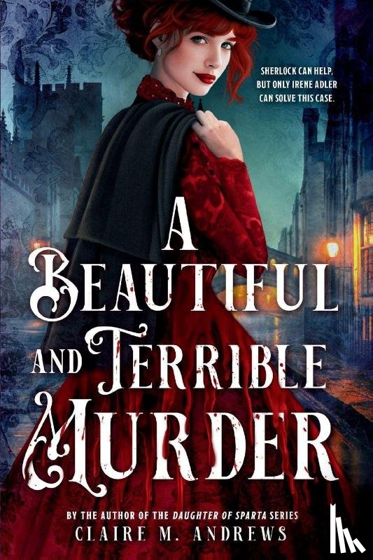 Andrews, Claire M. - A Beautiful and Terrible Murder