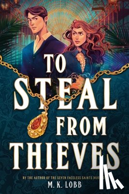 Lobb, M.K. - To Steal from Thieves