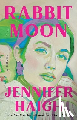 Haigh, Jennifer - Rabbit Moon