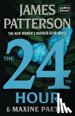 Patterson, James - The 24th Hour: A Women's Murder Club Thriller