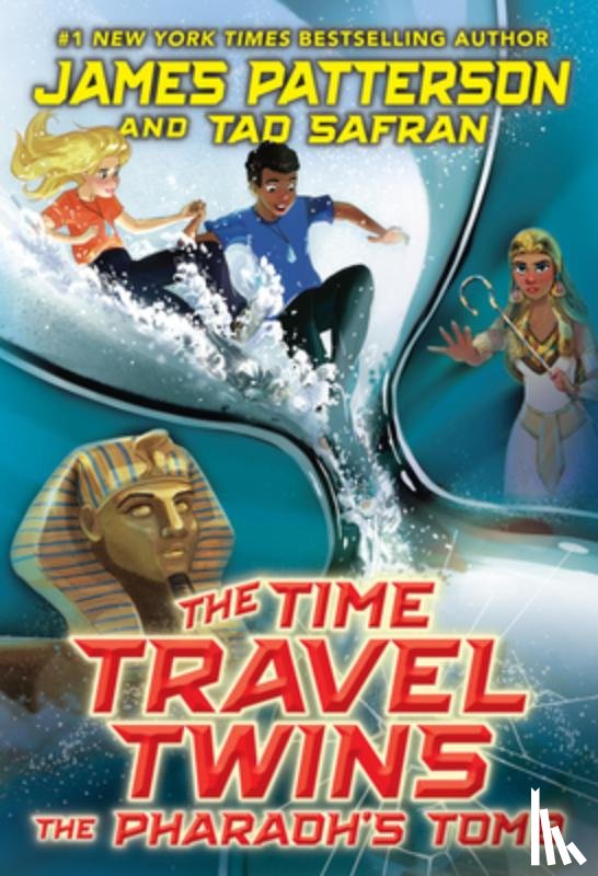Patterson, James - The Time Travel Twins: The Pharaoh's Tomb