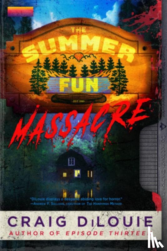 DiLouie, Craig - The Summer Fun Massacre
