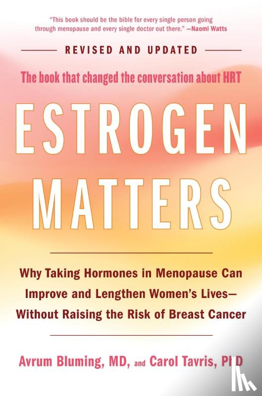Bluming, Avrum, Tavris, Carol - Bluming, A: Estrogen Matters