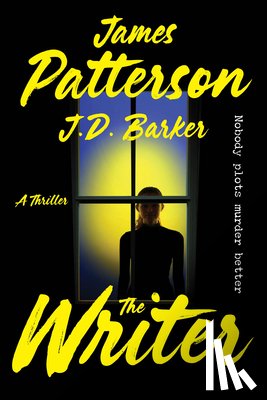 Patterson, James - The Writer: A Thriller