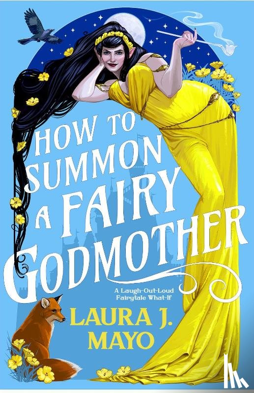 Mayo, Laura J - Mayo, L: How to Summon a Fairy Godmother