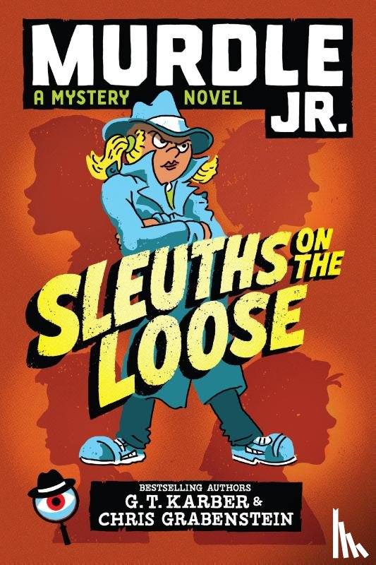 Karber, G. T., Grabenstein, Chris - Murdle Jr.: Sleuths on the Loose