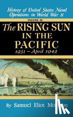 Morison, Samuel - Us Naval 3:Rising Sun In Pacifi