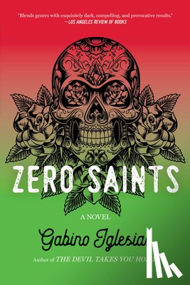 Iglesias, Gabino - Zero Saints