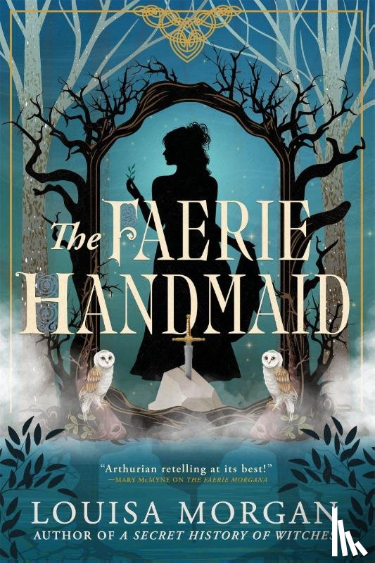 Morgan, Louisa - The Faerie Handmaid