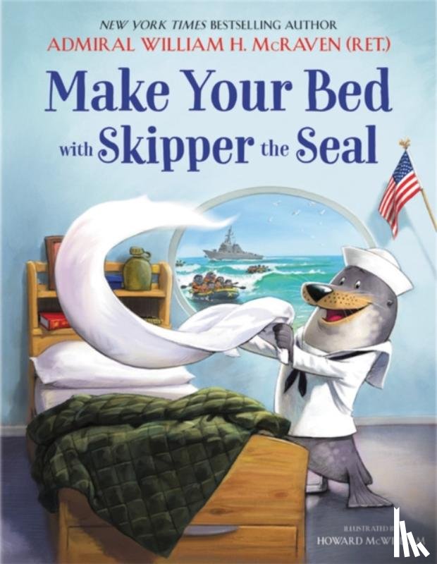 McRaven, William H. - Make Your Bed with Skipper the Seal