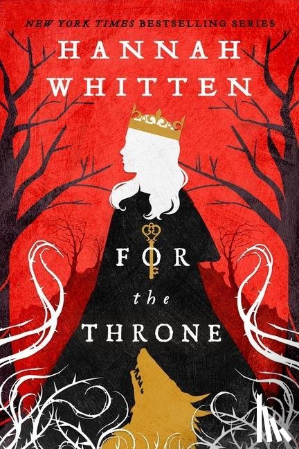 Whitten, Hannah - Whitten, H: For the Throne