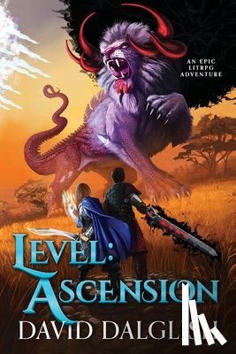 Dalglish, David - Level: Ascension: An Epic Litrpg Adventure