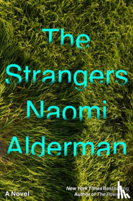 Alderman, Naomi - The Strangers