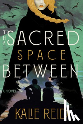 Reid, Kalie - The Sacred Space Between