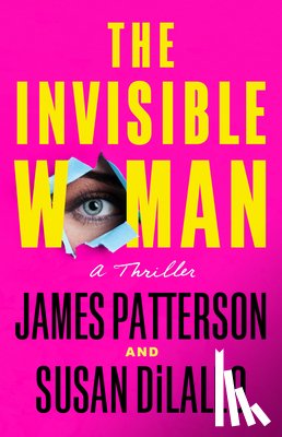 Patterson, James - The Invisible Woman: A Thriller