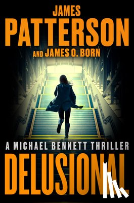 Patterson, James, Born, James O. - Delusional