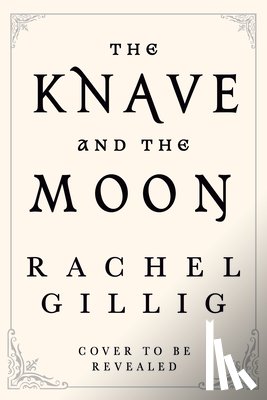 Gillig, Rachel - Gillig, R: Knave and the Moon