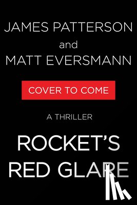 Patterson, James - Rocket's Red Glare: A Thriller