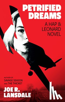 Lansdale, Joe R. - Petrified Dreams: A Hap and Leonard Novel