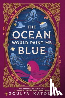 Katouh, Zoulfa - The Ocean Would Paint Me Blue