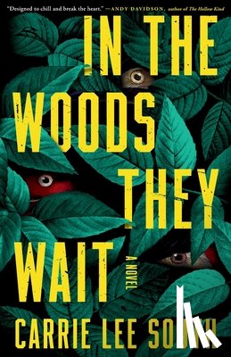 Lee South, Carrie - In the Woods They Wait