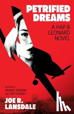 Lansdale, Joe R. - Petrified Dreams: A Hap and Leonard Novel