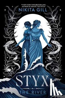Gill, Nikita - Styx: The River