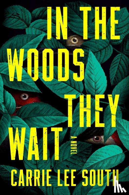 South, Carrie Lee - In the Woods They Wait