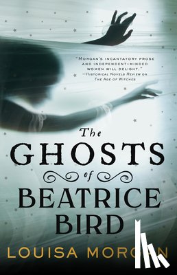 Morgan, Louisa - The Ghosts of Beatrice Bird