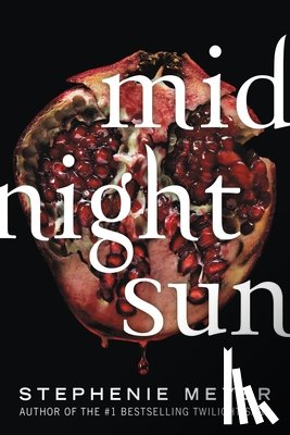 Meyer, Stephenie - Meyer, S: Midnight Sun