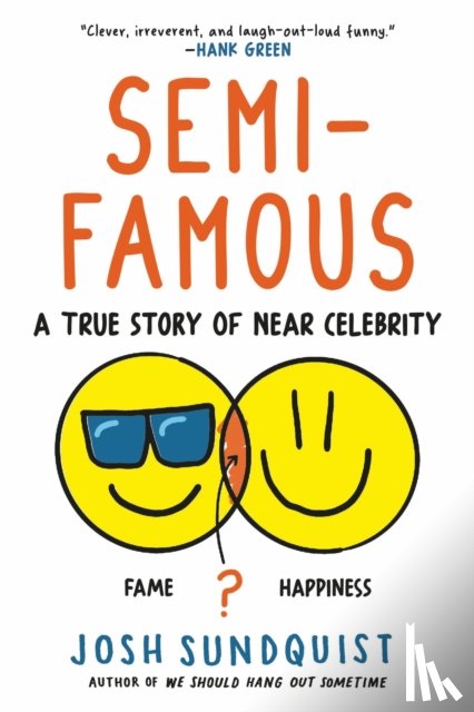 Sundquist, Josh - Semi-Famous